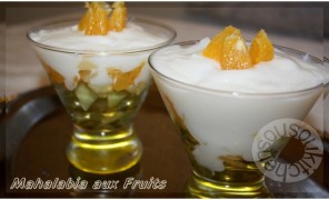 Mahalabia aux fruits مهلبية بالفواكه -Recette dessert